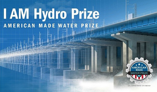 Continue reading about News Release: I AM Hydro Prize Winners Leverage Advanced Manufacturing Expertise to Bolster Hydropower