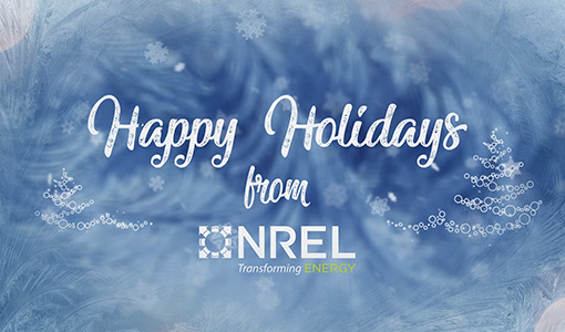 Continue reading about 2019 Year in Review - NREL's Top 20 Stories