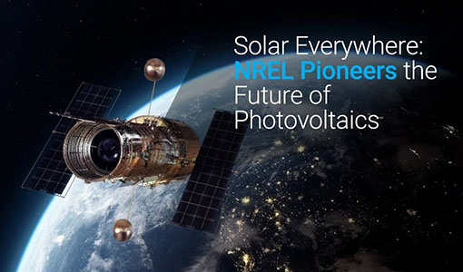 Continue reading about After Four Decades of Photovoltaic Research, NREL Is Just Getting Started