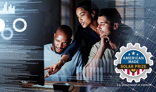 Continue reading about American-Made Challenges Announces Launch of Solar Forecasting Prize, Puts up $375K in Winnings